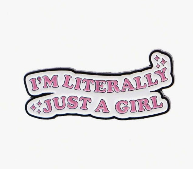 Just a Girl Enamel Pin